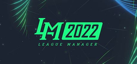 电竞经理2022/League Manager 2022（Build.8423753-Ver1.15-MOD版-新英雄-新选手+集成-英雄头像-战队LOGO-选手头像）-塔帕斯