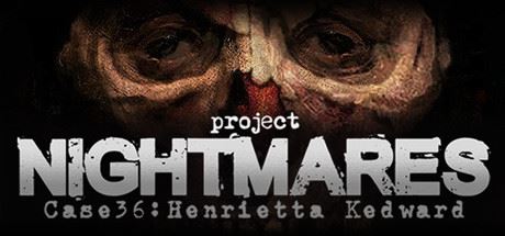 梦魇计划/Project Nightmares Case 36: Henrietta Kedward（正式版）-塔帕斯